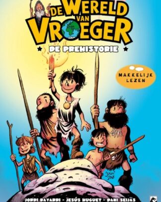 Wereld van Vroeger, De 1 - De pre-historie