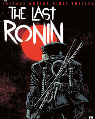 Teenage Mutant Ninja Turtles - The last ronin 1