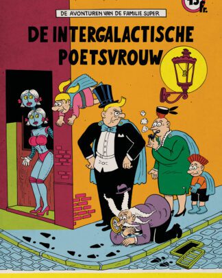 De Familie Super LUXE 3 - De Intergalactische poetsvrouw