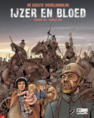 IJzer en bloed - De Eerste Wereldoorlog