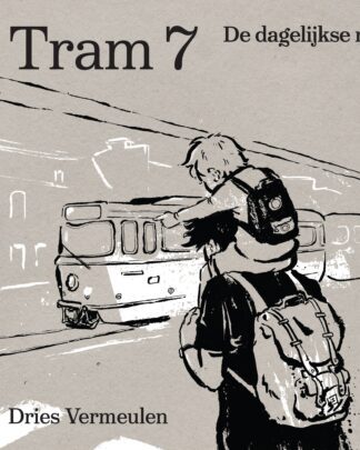 Tram 7 - De dagelijkse rit